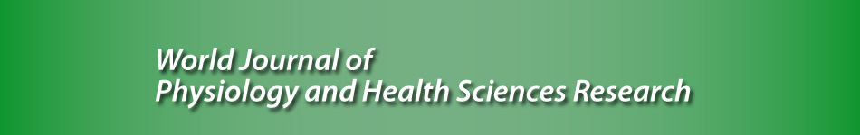 	World Journal of Physiology and Health Sciences Research